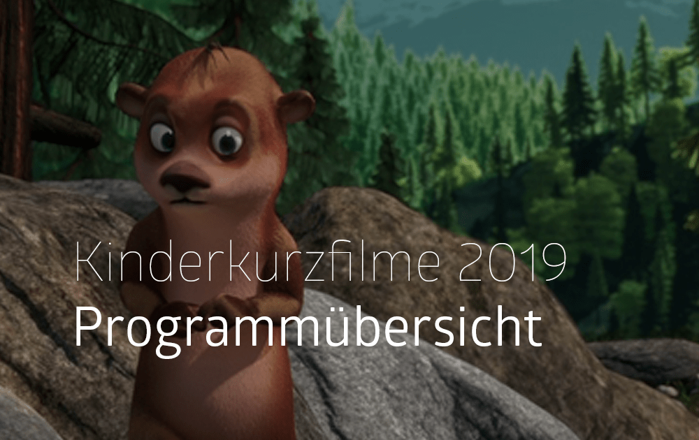 Kinderkurzfilmprogramm 2019 2